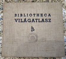 Bibliotheca Világatlasz. Szerkesztette: Dr. Kéz Andor és Dr. Takács József