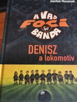 A vad focibanda 5. : Denisz a lokomotív (1)