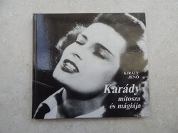 Király Jenő - Karády mítosza és mágiája