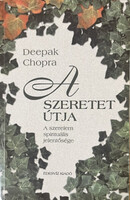A szeretet útja - Deepak Chopra