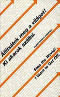 Állítsátok meg a világot! Ki akarok szállni. - Salamon Gábor-Zalontay Melinda