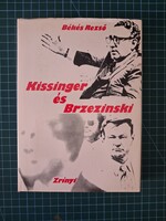 ! Békés Rezső: Kissinger ​és Brzezinski - 1124
