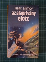 ! Isaac Asimov: Az Alapítvány előtt - 1127