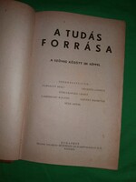 1910.cca. Harsányi Zsolt :A tudás forrása könyv képek szerint Tolnai Nyomda