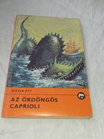 Dieter Ott - Az ördöngös Caprioli (Delfin könyvek) Móra Ferenc Könyvkiadó, 1970