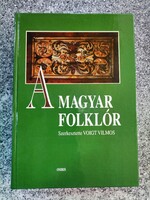A magyar folklór (Voigt) Voigt Vilmos szerk. Osiris Kiadó, 1998.  RITKA !!!!