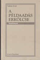 Fábián Ernő: A példaadás erkölcse
