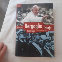Nello Scavo: Bergoglio listája  Ferenc pápa az argentin diktatúra ellen  Akadémiai Kiadó 2014.
