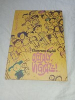 Medgyes Péter-Helen Thomas -Osztály, vigyázz! - Classroom English (Iskolai kifejezések gyűjteménye )