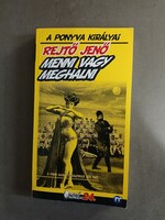 Rejtő Jenő - A ponyva királyai - Menni vagy meghalni - Rejtő sorozat 24.