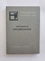 Cserfalvi György: Mechanikai műszerészmunka