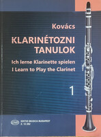 Klarinétozni tanulok 1. - Ich lerne Klarinette spielen - I Learn to Play the Clarinet (Z. 12 282) - Kovács Béla