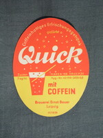 Sör,üdítőital címke,NDK,Quick Cola coffein üdítőital,Brauerei Ernst Bauer sörgyár,Lipcse