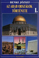 Az arab országok története I. - Benke József