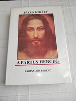 Badiny Jós Ferenc: Jézus Király a Pártus Herceg