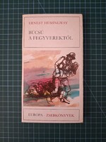 ! Ernest Hemingway - Búcsú a fegyverektől - 1170