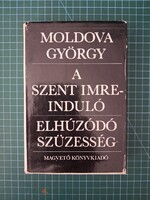! Moldova György A ​Szent Imre-induló / Elhúzódó szüzesség- 1174