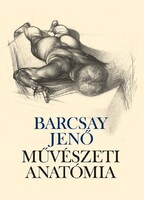 BARCSAY JENŐ Művészeti anatómia
