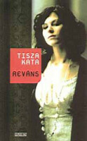 Reváns - Tisza Kata