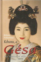 Kiharu, a Gésa - Egy ismeretlen világ rejtelmei - Kiharu Nakamura