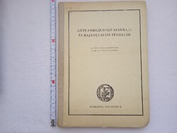 Könyv 084 - Gépi forgácsoló szakrajz és rajzolvasási példatár ipartanuló iskolák I-III osztály 1967