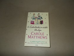 Carole Matthews.Csokoládé imádók klubja