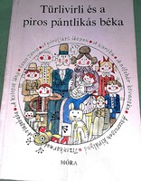1982.Sulyok Magda :Türlivirli és a piros pántlikás béka képes mese könyv a képek szerint MÓRA