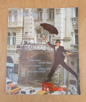 Ritka kiadvány Fővárosi Operett Színház Ének az esőben műsorfüzet 1989 musical bemutatójára