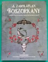 Lidia Pradas: A zabolátlan boszorkány > Ezotéria, jóskártyák, holisztikus életmód