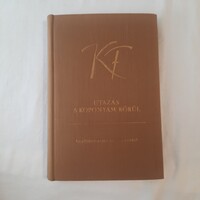 Karinthy Frigyes: Utazás a koponyám körül      Szépirodalmi Könyvkiadó 1957.