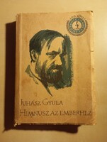 Juhász Gyula Himnusz az emberhez