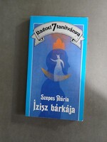 Szepes Mária - Raguel 7 tanítványa - Ízisz bárkája - Háttér, 1990