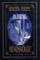 Hüvösvölgy (Herczeg ferenc emlékezései) - Herczeg Ferenc