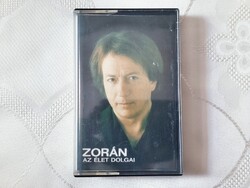 Zorán – Az Élet Dolgai *Audio kazetta
