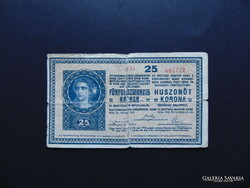 25 korona 1918 3134  Tartásfok F
