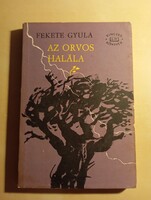 Fekete Gyula Az orvos halála