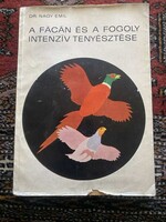 DR. Nagy Emil  A fácán és a fogoly intenzív tenyésztése