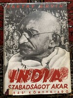 Baktay Ervin  India szabadságot akar     I.kiadás,  /Tiltólistás kötet/