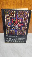 E. H. Gomrrich - A művészet története