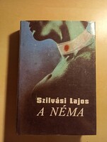 Szilvási Lajos A néma