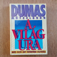 Dumas / Mützelburg - A világ ura II. (Monte Cristo gróf történetének folytatása)