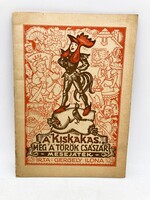 A kiskakas meg a török császár. Drahos István borítójával és Selmeczi Gitta rajzaival illusztrálva