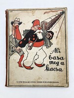 Majtényi György: Ali basa meg a kacsa. Iser József rajzaival - antique fairy tale book rarity, 1934