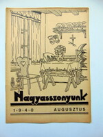 1940 augusztus  /  NAGYASSZONYUNK  /  RÉGI EREDETI ÚJSÁG Ssz.: 454