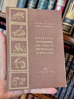 1955-ANGHI GÉZA: MÉHÉSZET,SELYEMHERNYÓ-,HAL-,NYÚL-,ÉS PRÉMESÁLLATTENYÉSZTÉS-olvasatlan! MEZŐGAZDASÁG