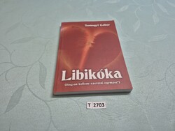 T2703 Somogyi Gábor  Libikóka