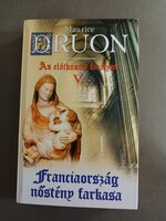Maurice Druon - Az elátkozott királyok V. - Franciaország nőstény farkasa