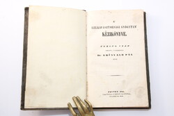 1844 -A lelkipásztorsági gyógytan kézikönyve Ritka orvosi könyv Érdekes tartalom !!