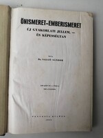 DR. SALGÓ SÁNDOR: ÖNISMERET-EMBERISMERET  - PANNONIA KIADÁS 1944