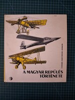 ! Csanádi · Nagyváradi · Winkler: A ​magyar repülés története - 1407